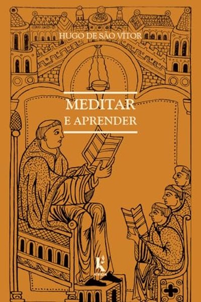 Capa de Meditar e Aprender, de Hugo de São Vítor